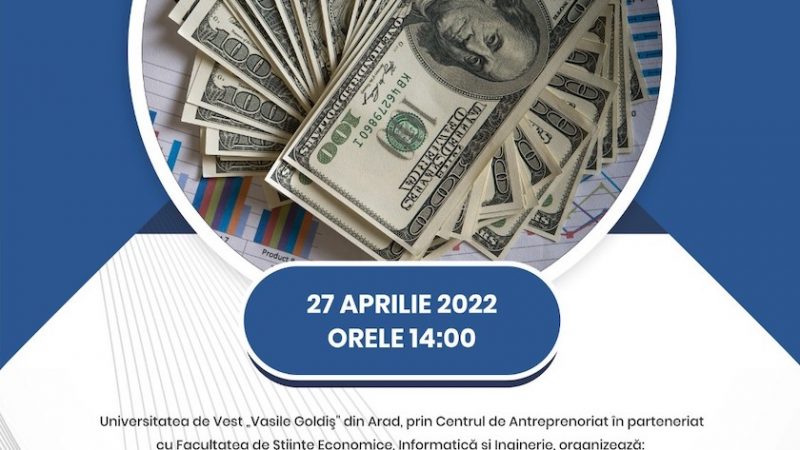 Oportunităţi de noi afaceri pentru tinerii antreprenori.  Universitatea de Vest „Vasile Goldiş” din Arad a organizat a 4-a ediţie a webinarului: „Antidot fiscal în 60 de minute”