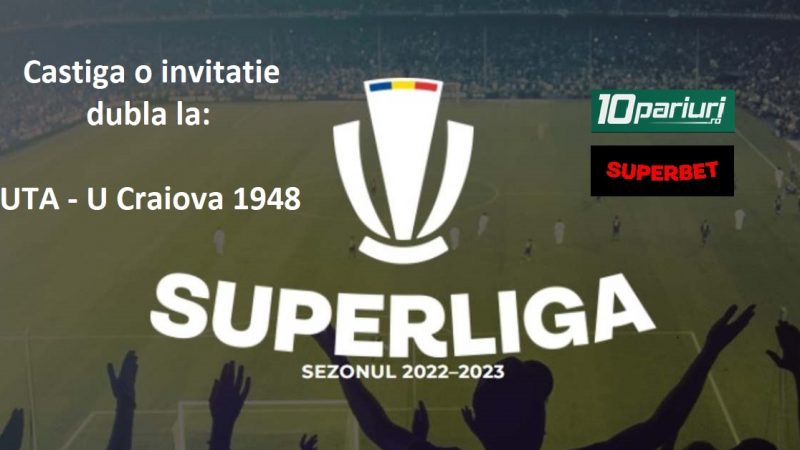 10pariuri.ro și Superbet vă trimit gratuit la meciul dintre UTA și FC U Craiova 1948!
